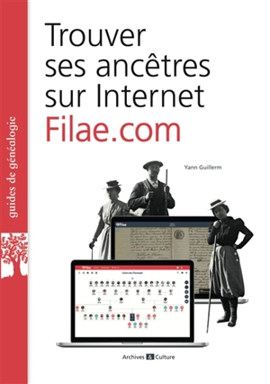 Trouver ses ancêtres sur Internet : Filae.com - Yann Guillerm