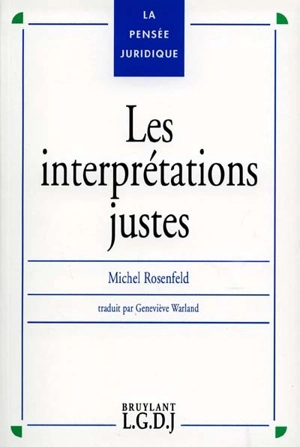 Les interprétations justes - Michel Rosenfeld