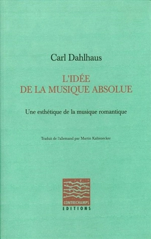 L'idée de la musique absolue - Carl Dahlhaus