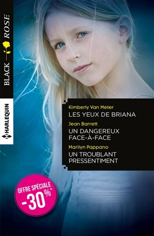 Les yeux de Briana. Un dangereux face-à-face. Un troublant pressentiment - Kimberly Van Meter