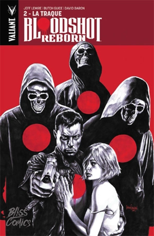 Bloodshot reborn. Vol. 2. La traque - Jeff Lemire