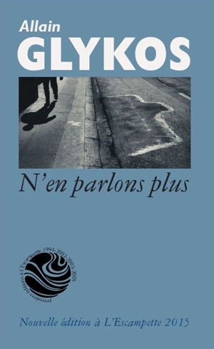 N'en parlons plus - Allain Glykos