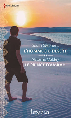 L'homme du désert. Le prince d'Amrah - Susan Stephens