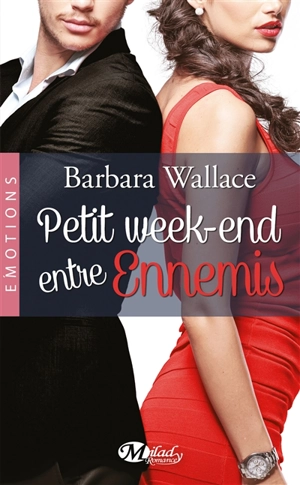 Petit week-end entre ennemis - Barbara Wallace