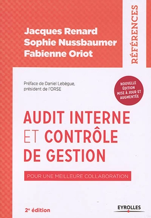 Audit interne et contrôle de gestion : pour une meilleure collaboration - Jacques Renard