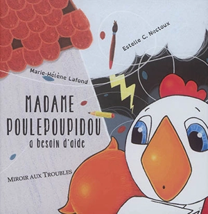 Madame Poulepoupidou a besoin d'aide - Marie-Hélène Lafond