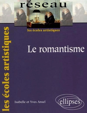 Le romantisme - Isabelle Ansel-Lambert