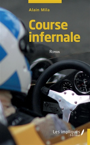 Course infernale - Alain Mila