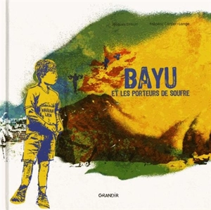 Bayu et les porteurs de soufre - Jacques Drouin