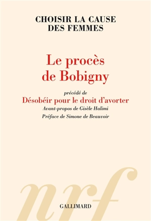 Le procès de Bobigny. Désobéir pour le droit d'avorter