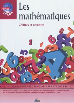 Les mathématiques : chiffres et nombres - Christian Ponchon