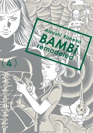 Bambi remodeled. Vol. 4 - Atsushi Kaneko