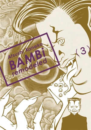 Bambi remodeled. Vol. 3 - Atsushi Kaneko