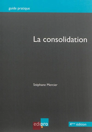 La consolidation - Stéphane Mercier