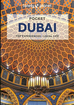 Pocket Dubai : top experiences, local life - Andrea Schulte-Peevers