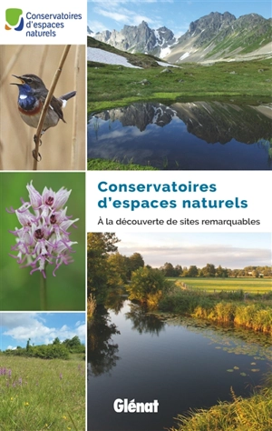 Conservatoires d'espaces naturels : à la découverte des sites remarquables - Fédération des Conservatoires d'espaces naturels (France)