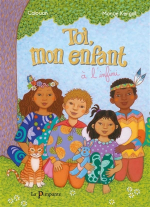 Toi, mon enfant à l'infini - Calouan