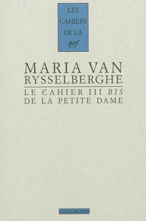 Le cahier III bis de la petite dame - Maria Van Rysselberghe