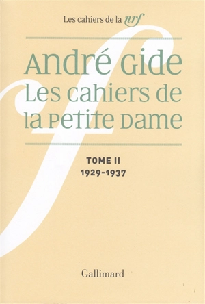 Les Cahiers de la Petite Dame. Vol. 2. 1929-1937 - Maria Van Rysselberghe