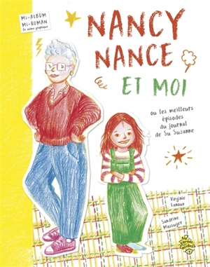 Nancy Nance et moi ou Les meilleurs épisodes du journal de Su Suzanne - Virginie Lanoux