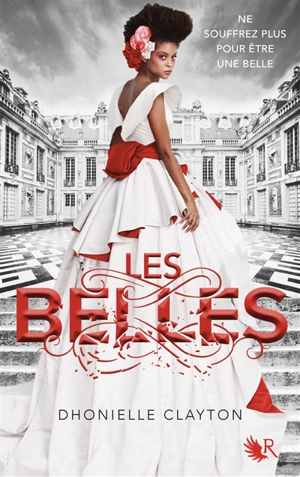 Les Belles. Vol. 1 - Dhonielle Clayton