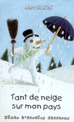 Tant de neige sur mon pays - Marc Baron