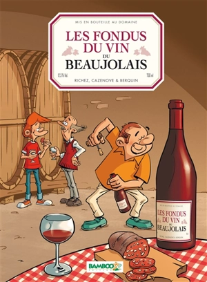 Les fondus du vin du Beaujolais - Hervé Richez