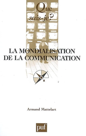 La mondialisation de la communication - Armand Mattelart