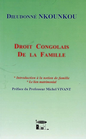 Droit congolais de la famille - Dieudonné Nkounkou-Mbecko-Senga