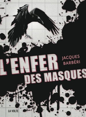 L'enfer des masques - Jacques Barbéri