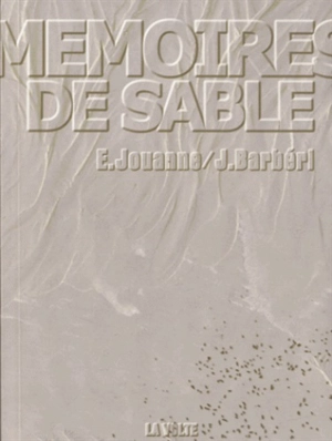 Mémoires de sable - Emmanuel Jouanne