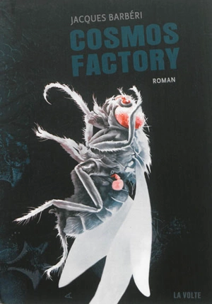 Cosmos factory - Jacques Barbéri