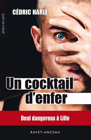 Un cocktail d'enfer - Cédric Harlé