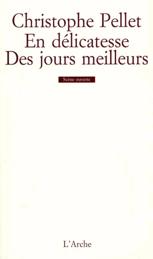 En délicatesse. Des jours meilleurs - Christophe Pellet