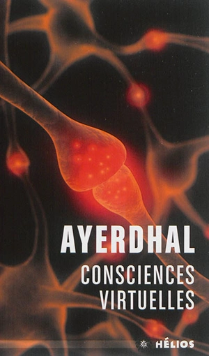 Consciences virtuelles - Ayerdhal