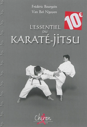 L'essentiel du karaté-jitsu : méthode de self-défense - Frédéric Bourgoin