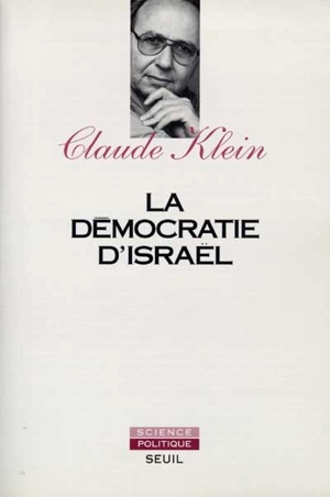 La démocratie d'Israël - Claude Klein