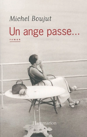 Un ange passe... - Michel Boujut