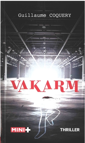 Vakarm : thriller - Guillaume Coquery