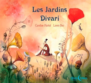 Les jardins Divari - Caroline Hurtut