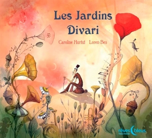 Les jardins Divari - Caroline Hurtut