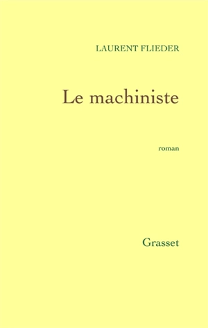 Le machiniste - Laurent Flieder