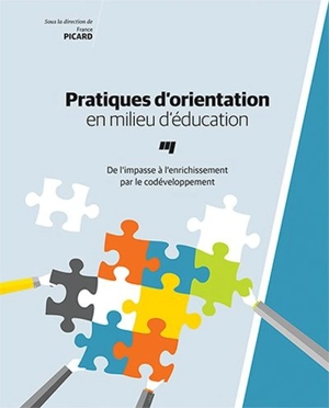 Pratiques d'orientation en milieu d'éducation : de l'impasse à l'enrichissement par le codéveloppement