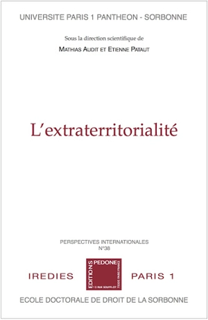 L'extraterritorialité : actes des journées doctorales du 27 juin 2018