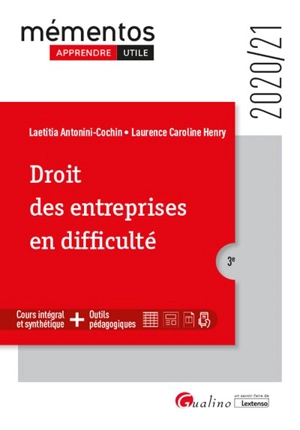 Droit des entreprises en difficulté : 2020-2021 - Laetitia Antonini-Cochin