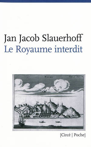 Le royaume interdit - Jan Jacob Slauerhoff