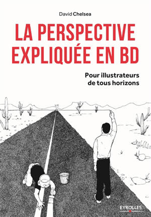 La perspective en BD : pour illustrateurs de tous horizons - David Chelsea