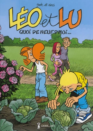 Léo et Lu. Vol. 7. Quoi de neuf ? moi... - Georges Grard