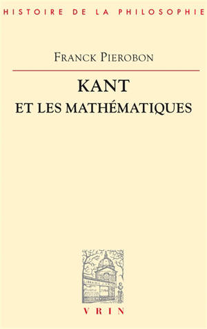 Kant et les mathématiques - Frank Pierobon