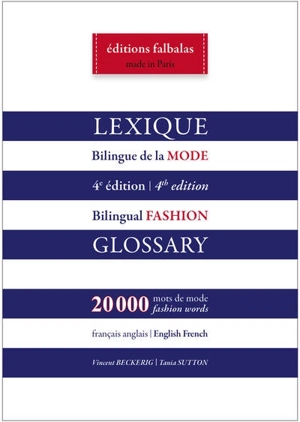 Lexique bilingue de la mode : 20.000 mots de mode : français-anglais. Bilingual fashion glossary : 20.000 fashion words : English-French - Vincent Beckerig